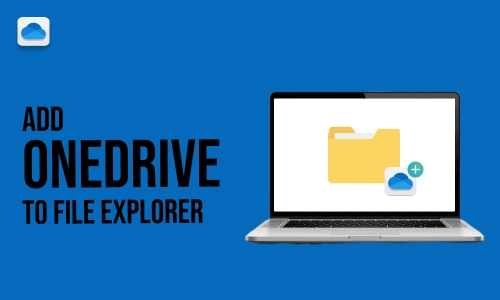 How to Add OneDrive to File Explorer